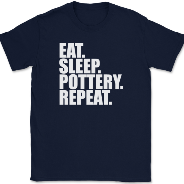 Eat Sleep Pottery Repeat T-Shirt Mens Tee - Image 6