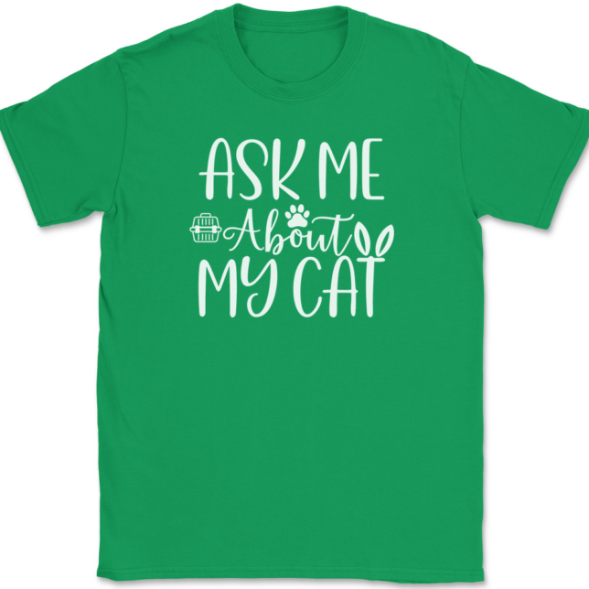 Ask me About My Cat T-Shirt Mens Tee - Image 7