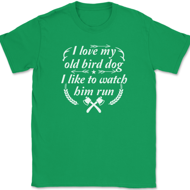 I love My Old Bird Dog T-Shirt Mens Tee - Image 7