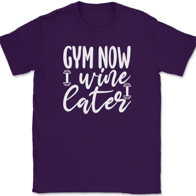 Gym Now Wine Later T-Shirt Mens Tee - Image 8