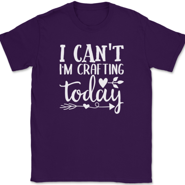 I Can't I'm Crafting Today T-Shirt Mens Tee - Image 8