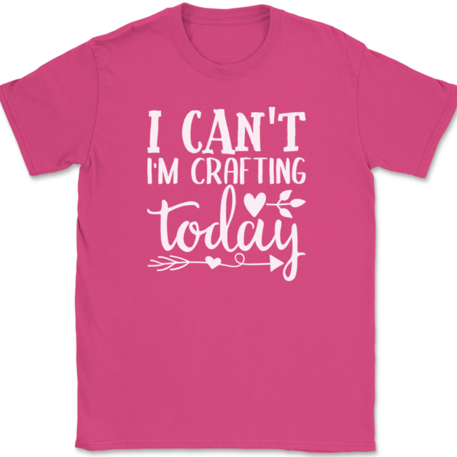 I Can't I'm Crafting Today T-Shirt Mens Tee - Image 9