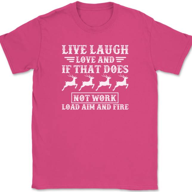 Live Laugh Love Aim Fire Hunting T-Shirt Mens Tee - Image 9