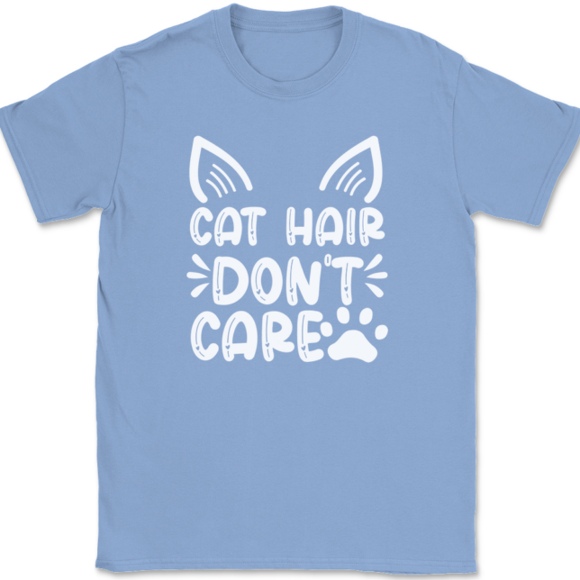 Cat Hair Don't Care T-Shirt Mens Tee - Image 10