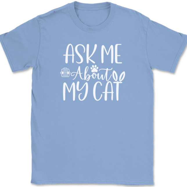 Ask me About My Cat T-Shirt Mens Tee - Image 10