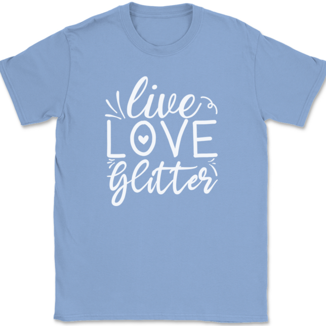 Live Love Glitter T-Shirt Mens Tee - Image 10