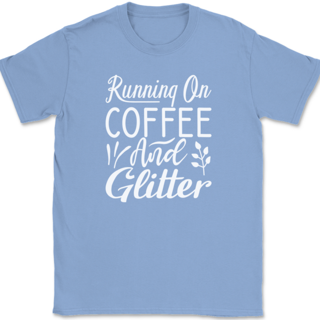 Running on Coffee and Glitter Crafting T-Shirt Mens Tee - Image 10