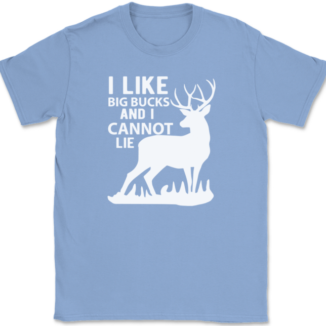 I Like Big Bucks and I Cannot Lie T-Shirt Mens Tee - Image 10