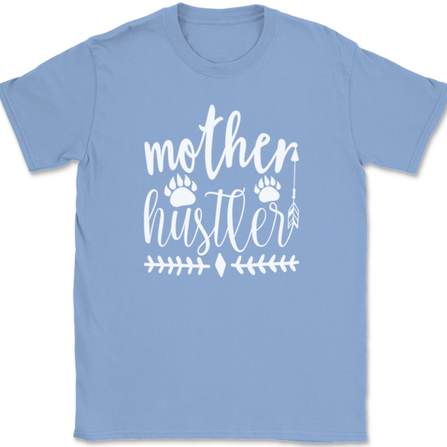 Mother Hustler T-Shirt Mens Tee - Image 10