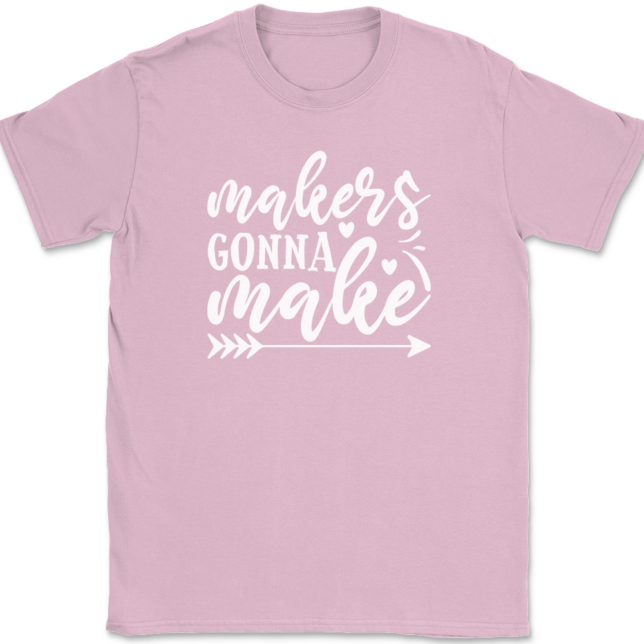 Makers Gonna Make Crafting T-Shirt Mens Tee - Image 12