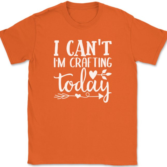 I Can't I'm Crafting Today T-Shirt Mens Tee - Image 13