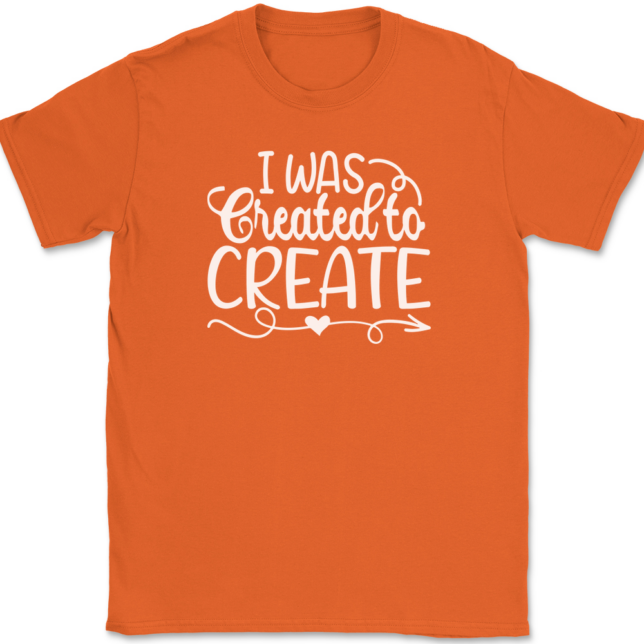 I Was Created To Create T-Shirt Mens Tee - Image 13