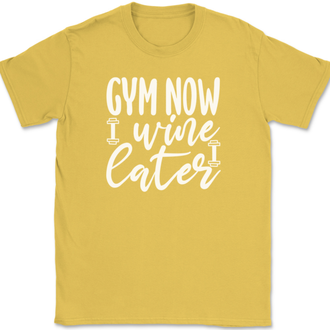 Gym Now Wine Later T-Shirt Mens Tee - Image 14