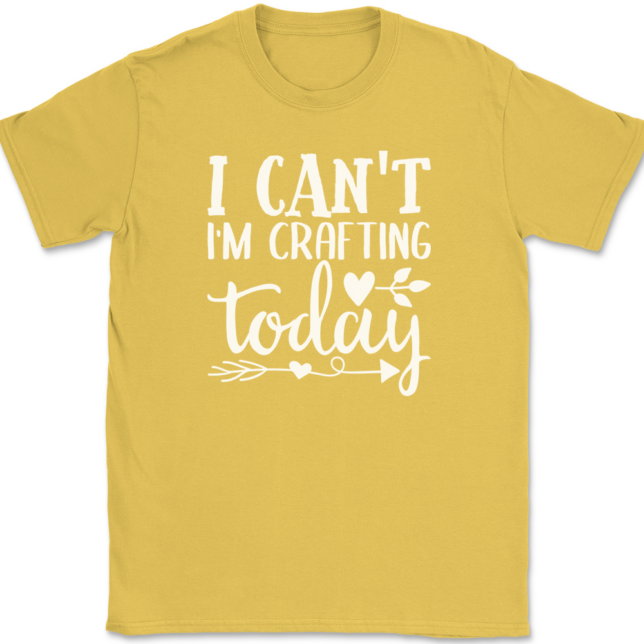 I Can't I'm Crafting Today T-Shirt Mens Tee - Image 14