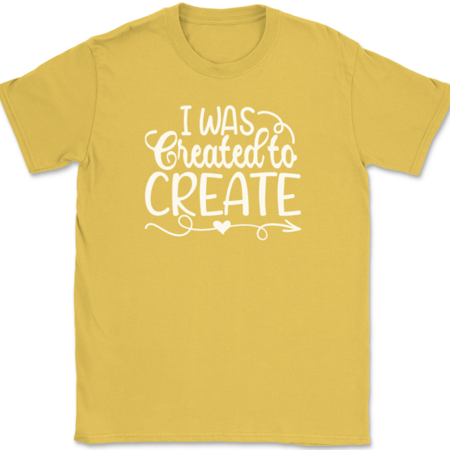 I Was Created To Create T-Shirt Mens Tee - Image 14