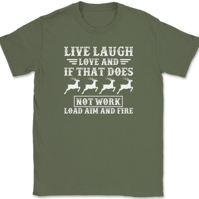 Live Laugh Love Aim Fire Hunting T-Shirt Mens Tee - Image 15