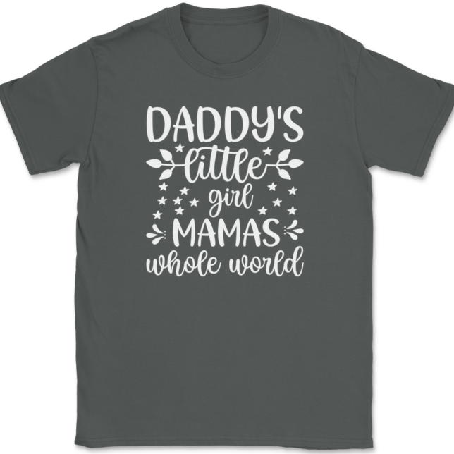 Daddy's Little Girl Mama's Whole World T-Shirt Mens Tee - Image 3