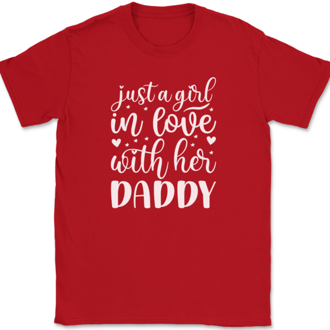 Just a Girl In Love With Her Daddy T-Shirt Mens Tee - Image 4