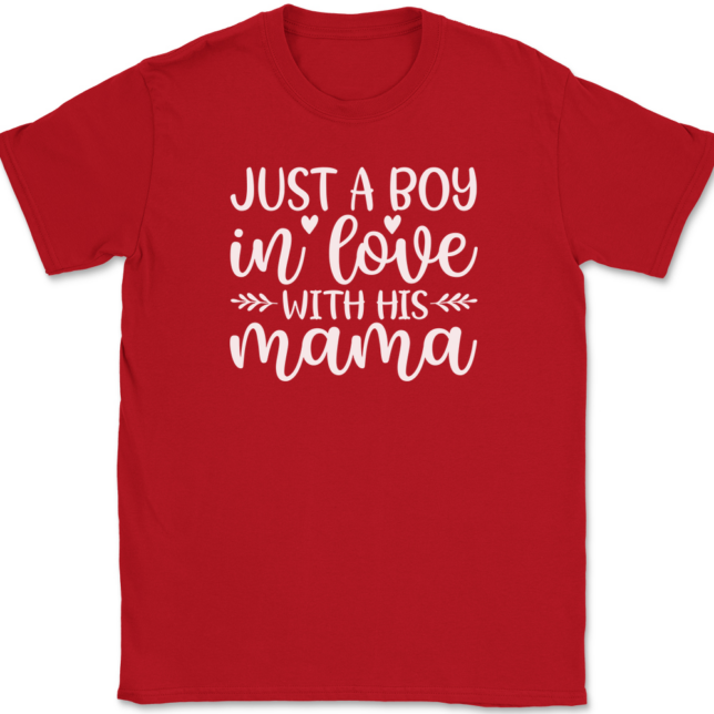 I'm Just A Boy In Love With His Mama T-Shirt Mens Tee - Image 4