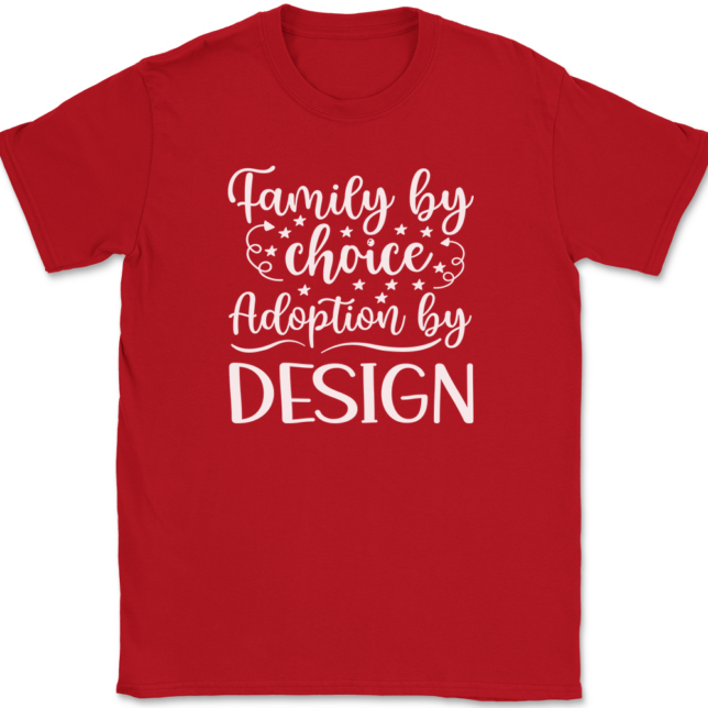 Family By Choice Adoption By Design T-Shirt Mens Tee - Image 4