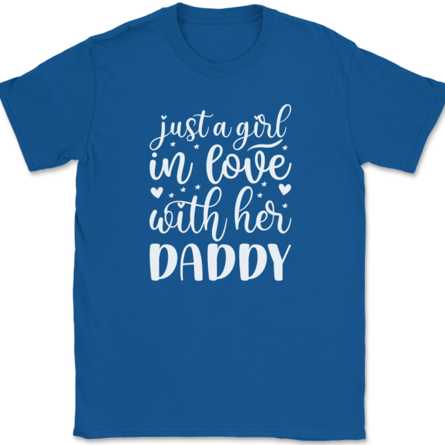 Just a Girl In Love With Her Daddy T-Shirt Mens Tee - Image 5