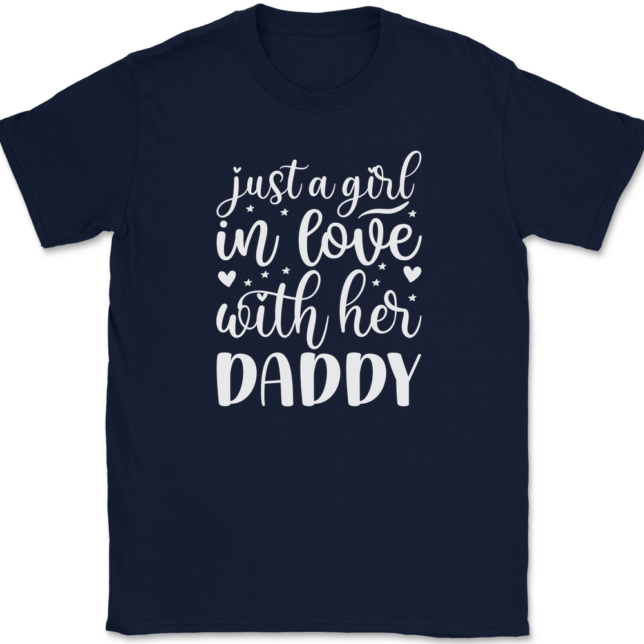 Just a Girl In Love With Her Daddy T-Shirt Mens Tee - Image 6