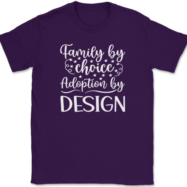 Family By Choice Adoption By Design T-Shirt Mens Tee - Image 8