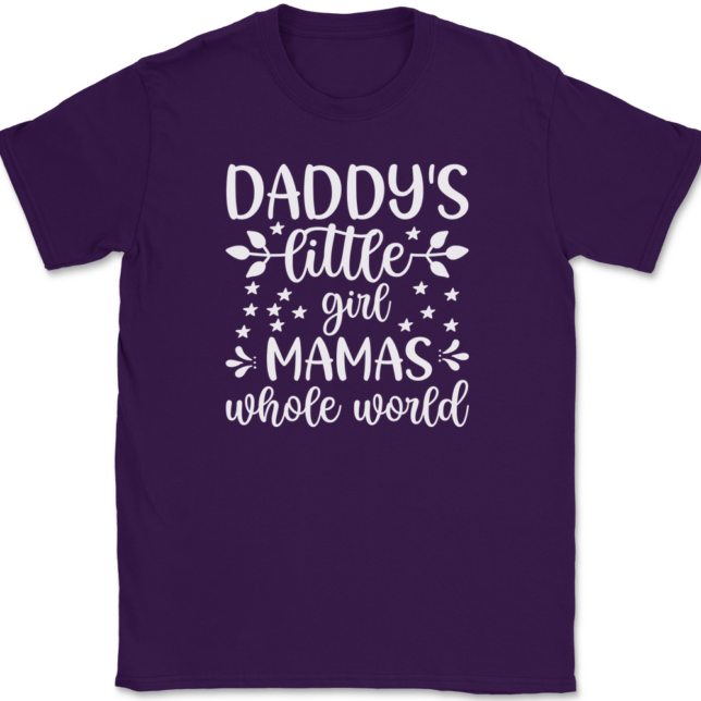 Daddy's Little Girl Mama's Whole World T-Shirt Mens Tee - Image 8