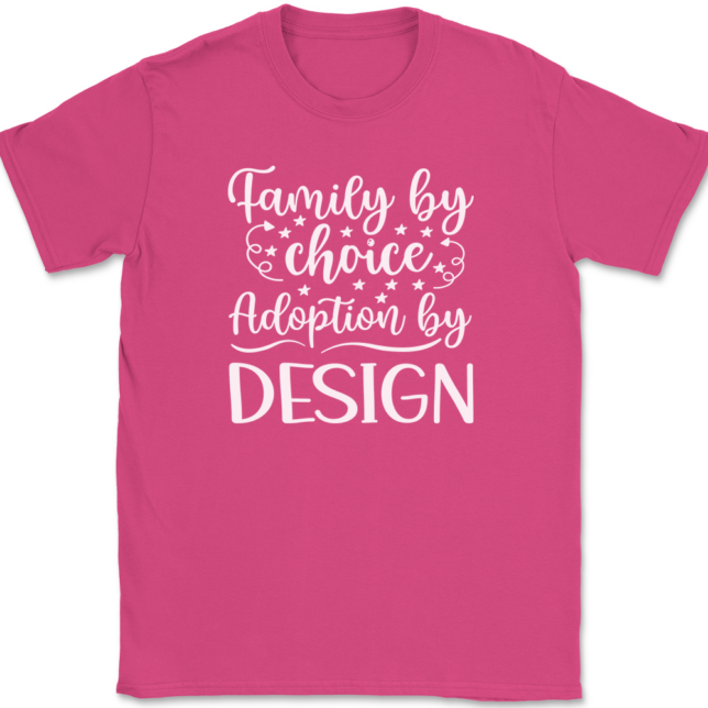 Family By Choice Adoption By Design T-Shirt Mens Tee - Image 9