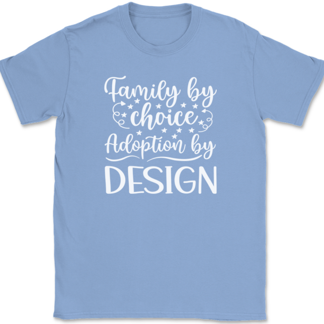 Family By Choice Adoption By Design T-Shirt Mens Tee - Image 10