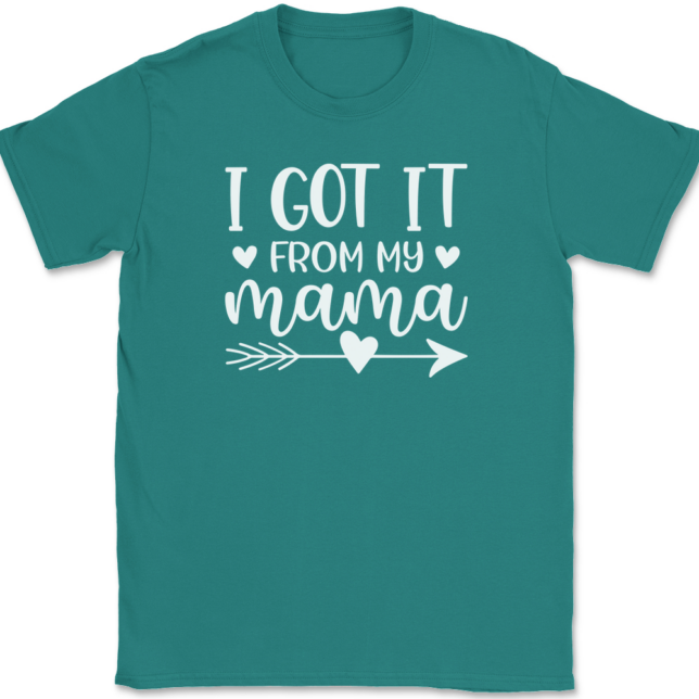 I Got It From My Mama T-Shirt Mens Tee - Image 11