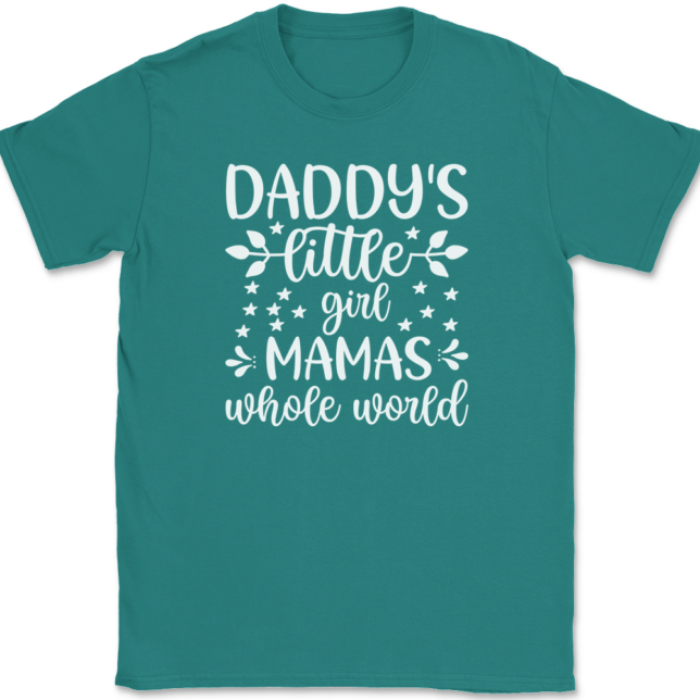 Daddy's Little Girl Mama's Whole World T-Shirt Mens Tee - Image 11