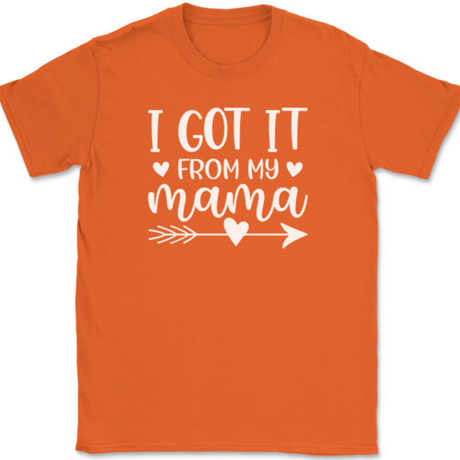 I Got It From My Mama T-Shirt Mens Tee - Image 13