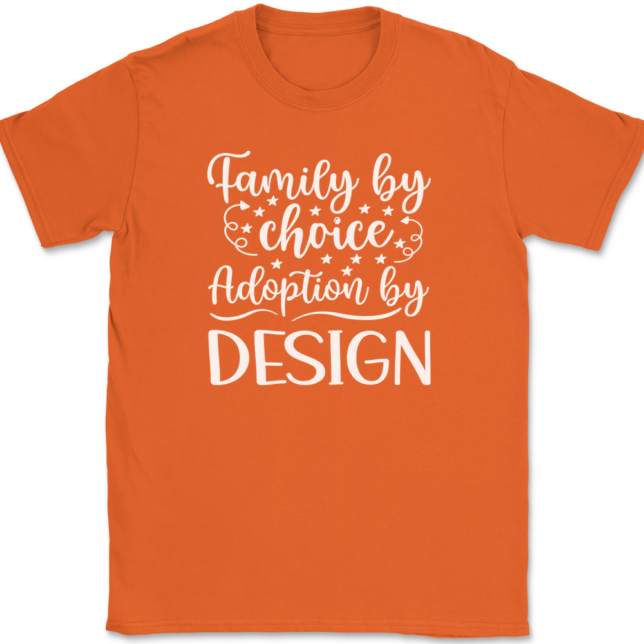 Family By Choice Adoption By Design T-Shirt Mens Tee - Image 13