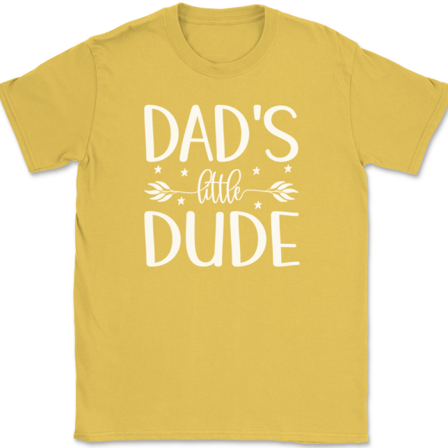 Daddy's Little Dude T-Shirt Mens Tee - Image 14