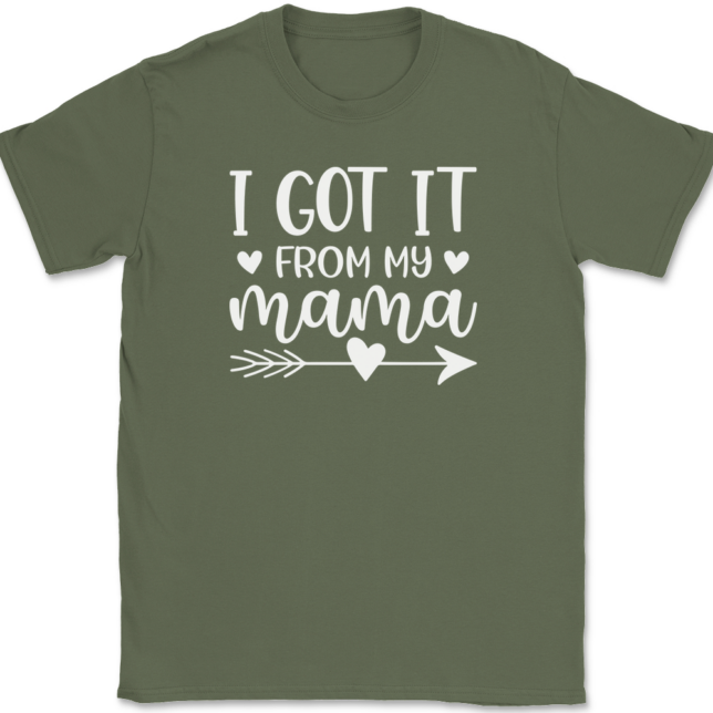 I Got It From My Mama T-Shirt Mens Tee - Image 15