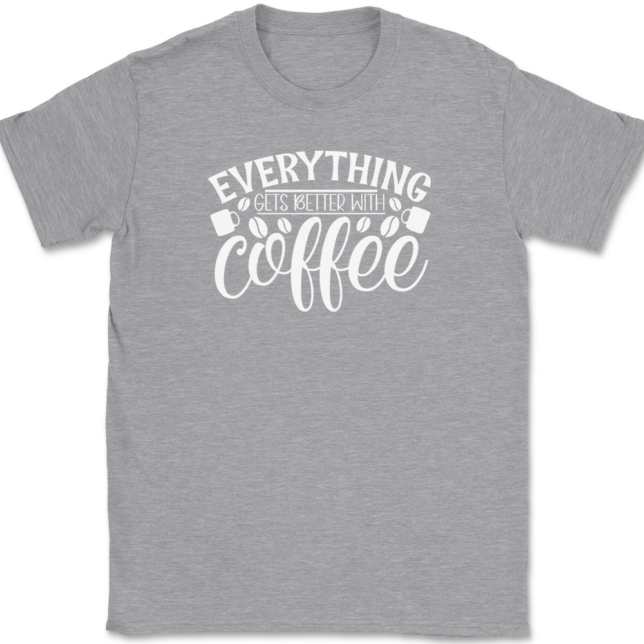 Everything Gets Better With Coffee T-Shirt Mens Tee - Image 2