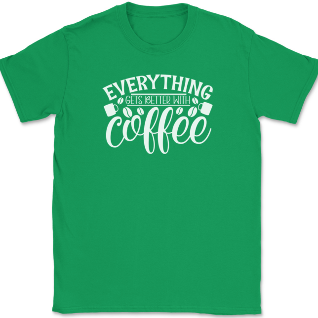 Everything Gets Better With Coffee T-Shirt Mens Tee - Image 7