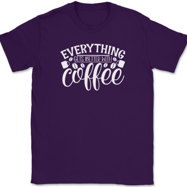 Everything Gets Better With Coffee T-Shirt Mens Tee - Image 8