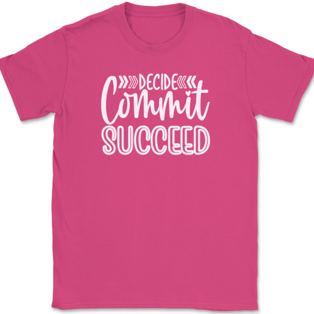 Decide Commit Succeed T-Shirt Mens Tee - Image 9