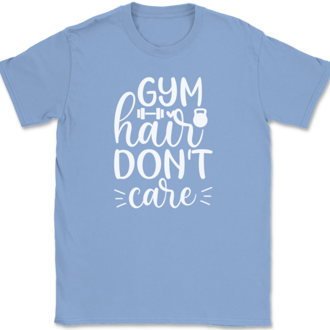 Gym Hair Don't Care T-Shirt Mens Tee - Image 10