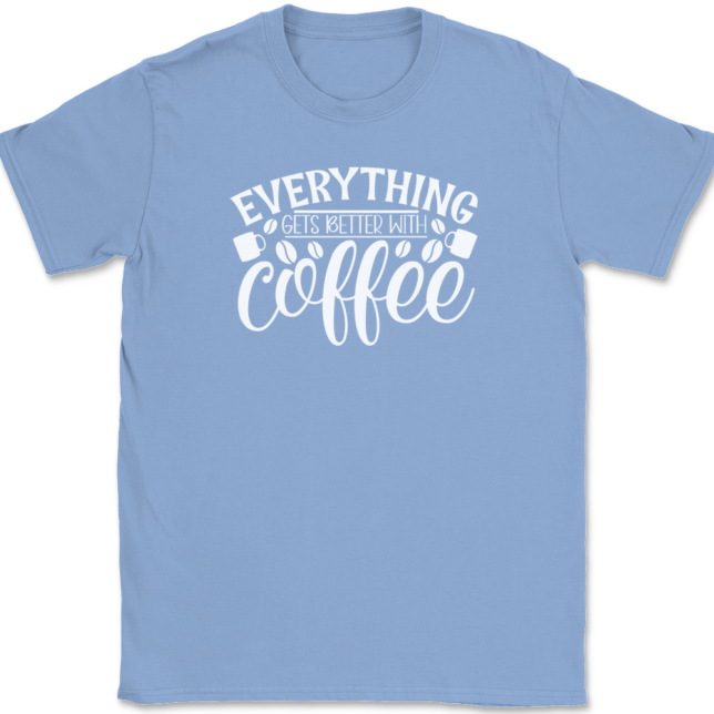 Everything Gets Better With Coffee T-Shirt Mens Tee - Image 10