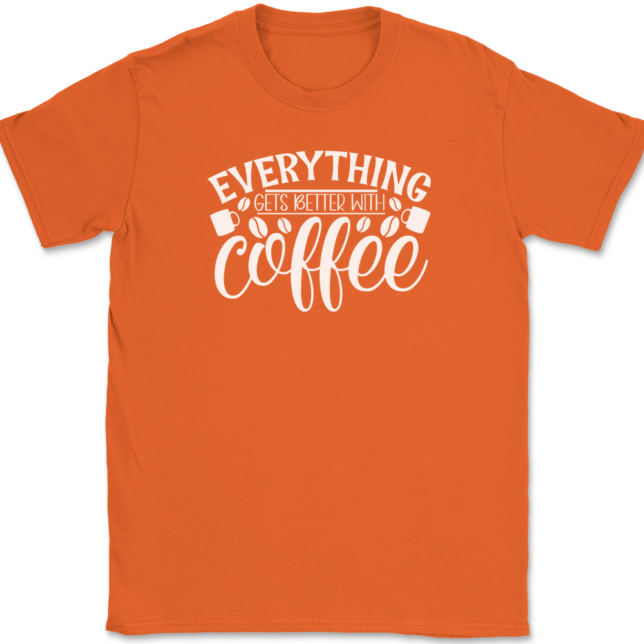 Everything Gets Better With Coffee T-Shirt Mens Tee - Image 13
