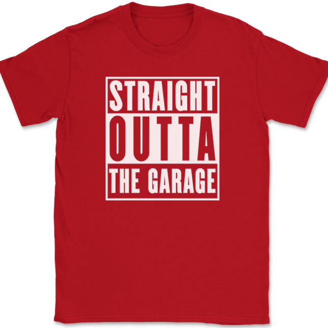 Straight Outta The Garage T-Shirt Mens Tee - Image 4