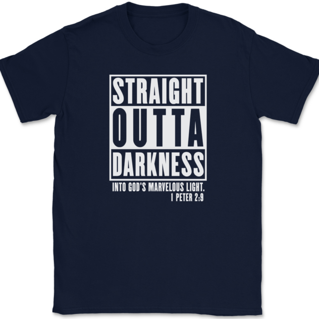 Straight Outta Darkness Into Gods Marvelous Light T-Shirt Mens Tee - Image 6