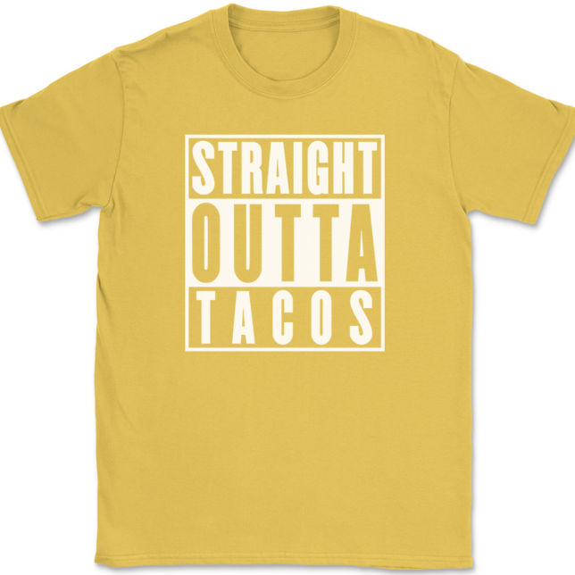 Straight Outta Tacos T-Shirt Mens Tee - Image 14