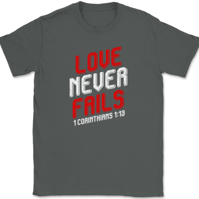 Love Never Fails T-Shirt Mens Tee Christian Catholic God Jesus - Image 3