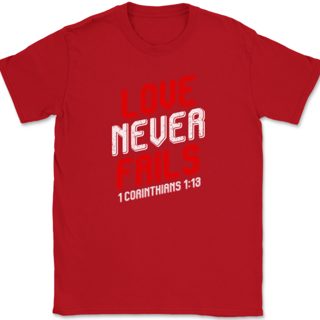 Love Never Fails T-Shirt Mens Tee Christian Catholic God Jesus - Image 4