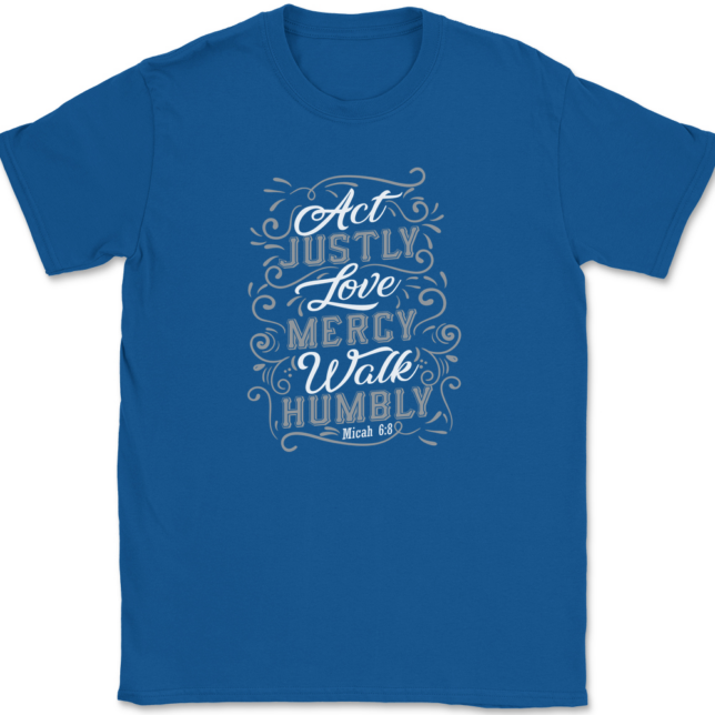 Act Justly Love Mercy Walk Humbly T-Shirt Mens Tee - Image 5