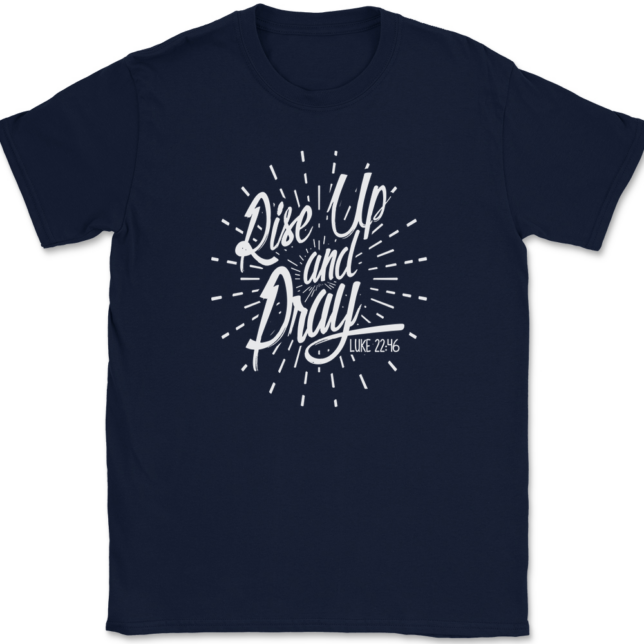 Rise Up And Pray T-Shirt Mens Tee - Image 6